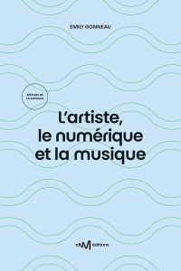 L’artiste, le numérique et la musique