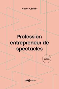 Profession entrepreneur de spectacles 