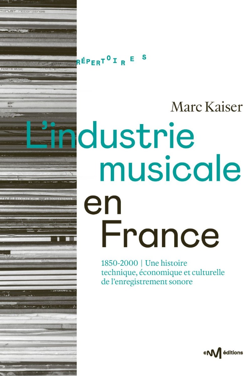 L’industrie musicale en France (1850-2000)