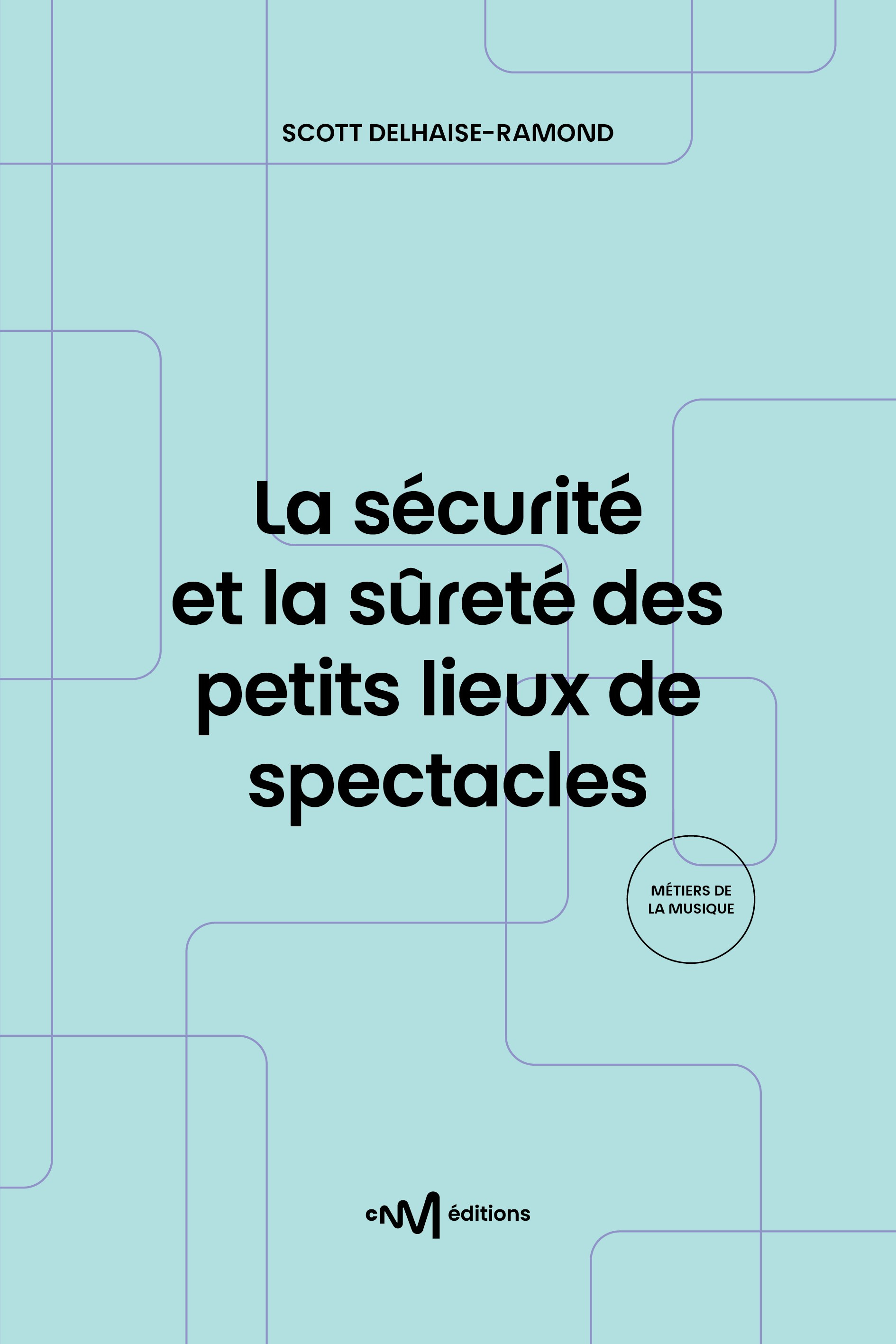 La sécurité et la sûreté des petits lieux de spectacles